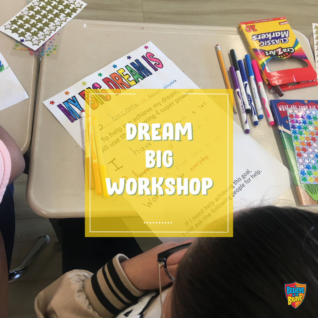 Dream Big Workshop